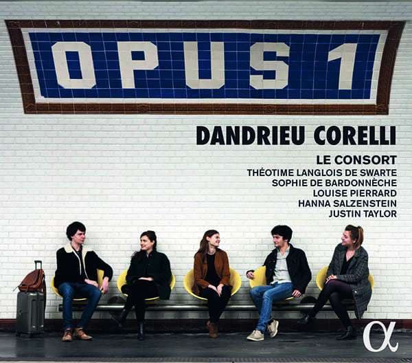 Corelli / Dandrieu: Opus 1 (CD)