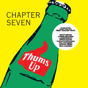 Chapter Seven: Thums up (Vinyyli-LP)