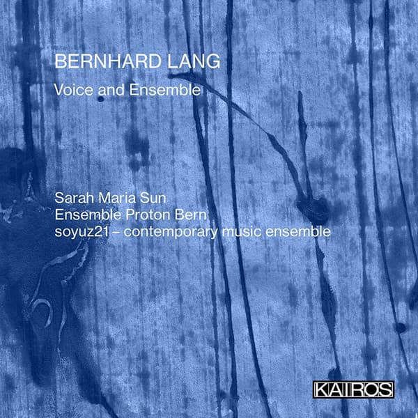 Lang Bernhard: Voice and Ensemble (3 CD)