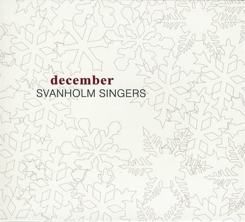Svanholm Singers: December (CD)