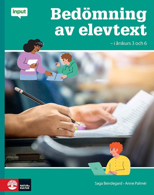 Input Bedömning Av Elevtext - I Årskurs 3 Och 6 (Bok / Häftad)