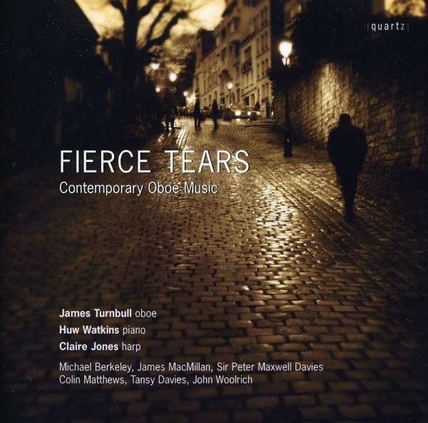 Fierce Tears - Contemporary Oboe Music (CD)