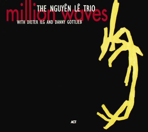 Le Nguyen: Million Waves (CD)