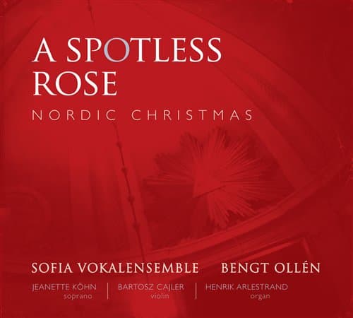Sofia Vokalensemble: A Spotless Rose (CD)