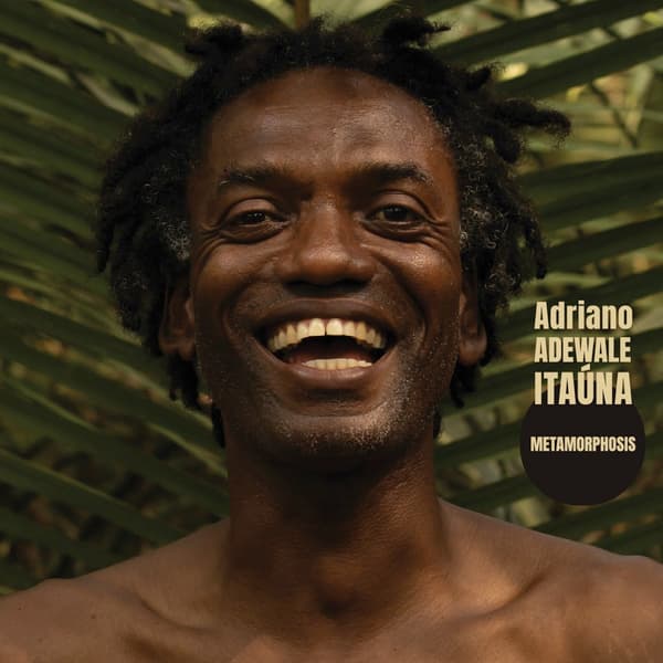 Adriano Adewale Itaúna: Metamorphosis (Vinyyli LP)