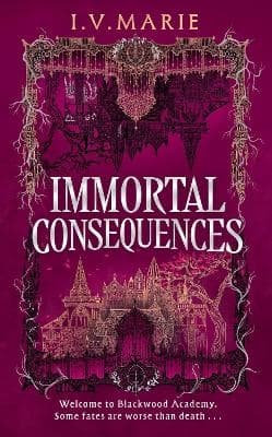 Immortal Consequences (Kirja / Nidottu)