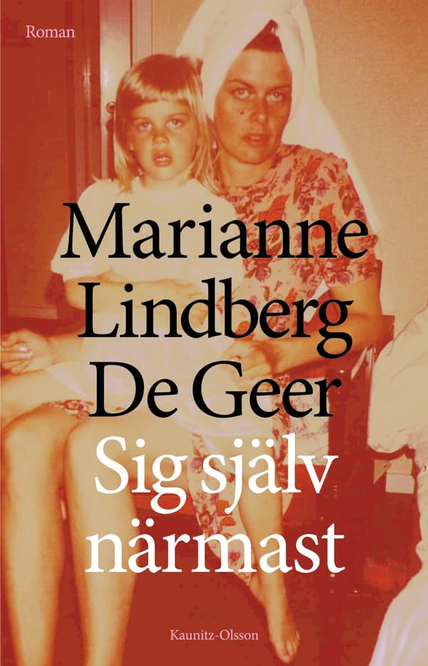 Sig Själv Närmast (Bok / Inbunden)