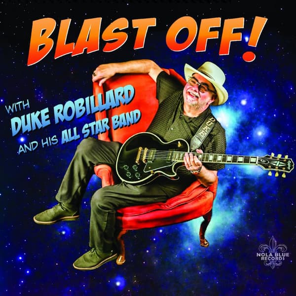 Duke Robillard & His All Star Band: Blast Off! (CD)