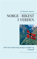 Norge - Rikest I Verden (Bok / Häftad)