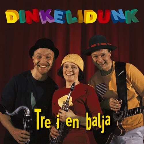 Tre I En Balja: Dinkelidunk (CD)