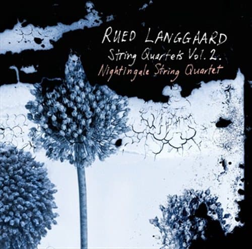 Langgaard: String Quartets Vol 2 (SACD Hybrid)