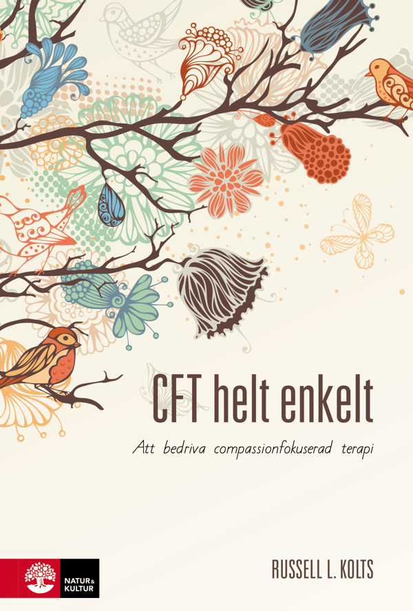 Cft Helt Enkelt - Att Bedriva Compassionfokuserad Terapi (Bok / Flexband)