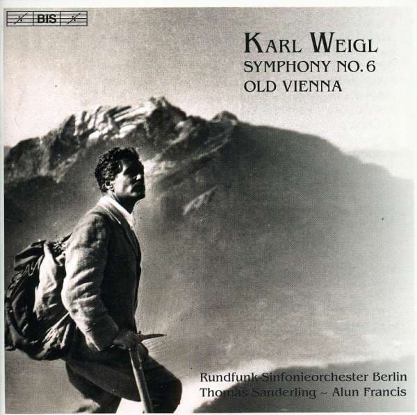 Weigl Karl: Symphony 6 / Old Vienna (CD)