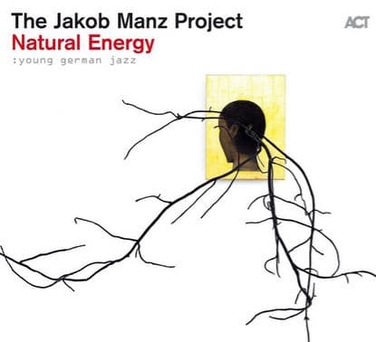 Jacob Manz Project: Natural Energy (CD)