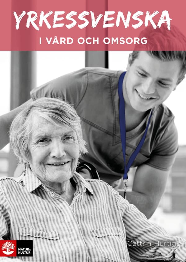 Yrkessvenska I Vård Och Omsorg (Bok / Häftad)