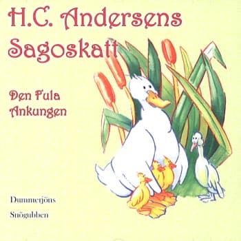 H.C. Andersens Sagoskatt: Den fula ankungen (Ljudbok / CD)
