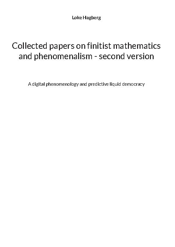 Collected Papers on Finitist Mathematics and Phenomenalism - Second Version (Bok / Inbunden)