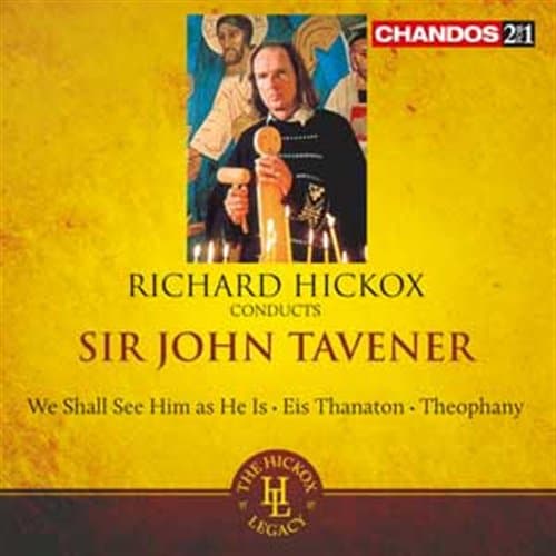 Tavener: We Shall See Him As He Is (2 CD)