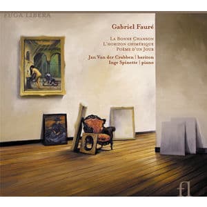 Faure: La Bonne Chanson / L'horizon Chiméri (CD)