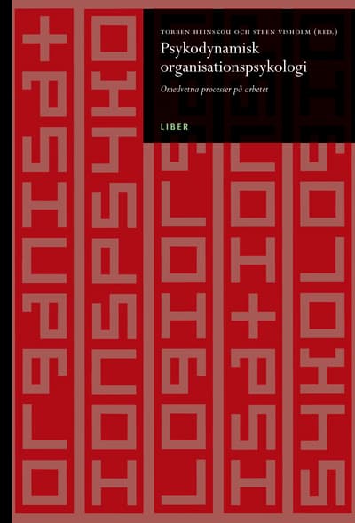 Psykodynamisk Organisationspsykologi (Bok / Häftad)