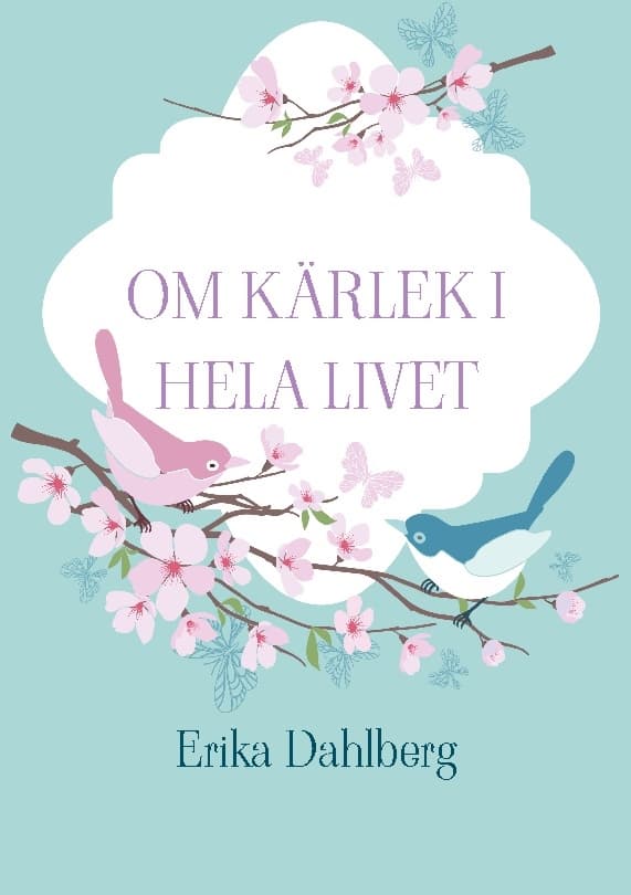 Rakkaudesta läpi elämän (Kirja / Nidottu)