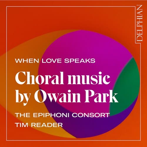 Park Owain: When Love Speaks - Kormusik (CD)