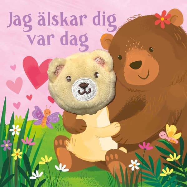 Jag Älskar Dig Var Dag (Bok / Board book)