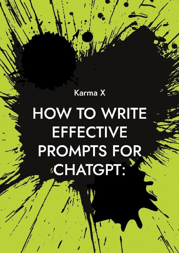 How to Write Effective Prompts for Chatgpt - A Complete Guide (Bok / Häftad)