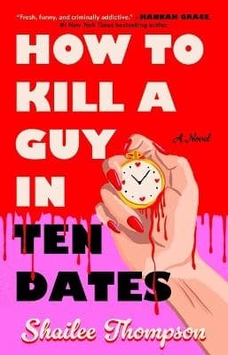 How to Kill a Guy in Ten Dates (Kirja)