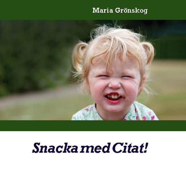 Snacka Med Citat! (Bok / Inbunden)