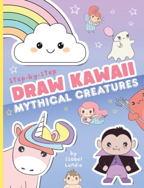Draw Kawaii- Cute Mythical Creatures (Bok / Pocket)