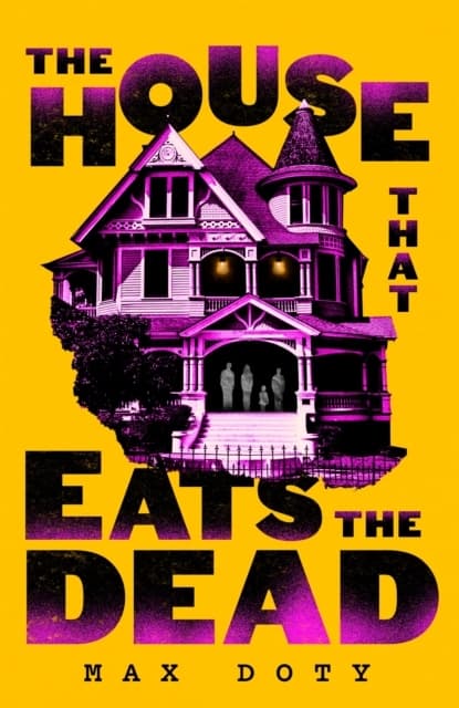 The House That Eats the Dead (Kirja / Nidottu)