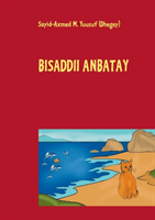 Bisaddii Anbatay (Kirja / Nidottu)