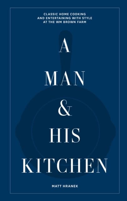 A Man & His Kitchen (Bok / Inbunden)