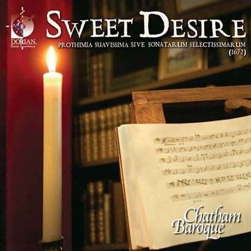 Chatham Baroque: Sweet Desire (CD)