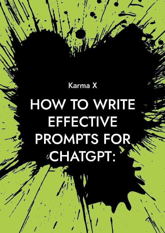 How to Write Effective Prompts for Chatgpt - A Complete Guide (Bok / Häftad)