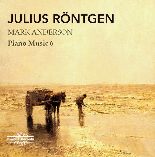 Röntgen Julius: Klavermusik Vol 6 (CD)