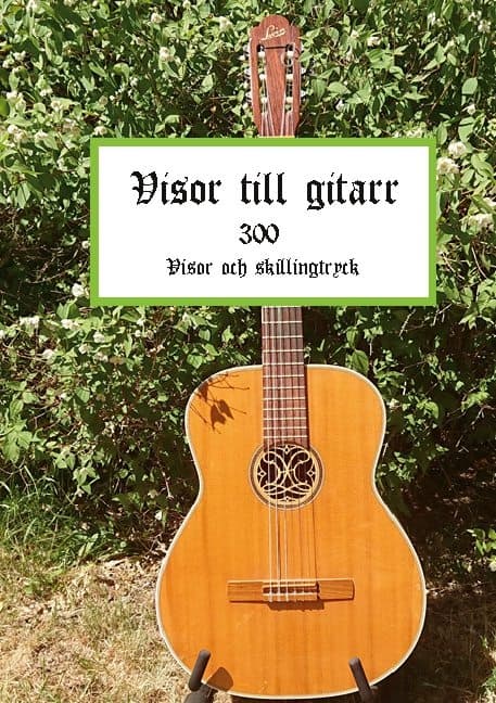 Visor Till Gitarr - 300 Visor Och Skillingtryck (Bok / Häftad)