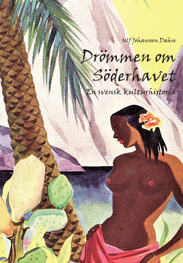 Drömmen Om Söderhavet (Bok / Häftad)