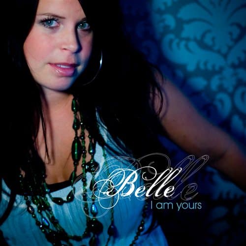 Belle: I Am Yours (CD)