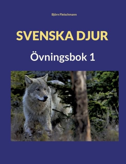 Svenska Djur - Övningsbok 1 (Bok / Häftad)