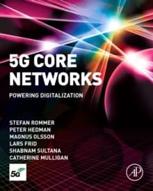 5g Core Networks - Powering Digitalization (Kirja / Pokkari)
