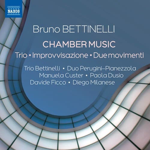 Bettinelli Bruno: Kamarimusiikki (CD)