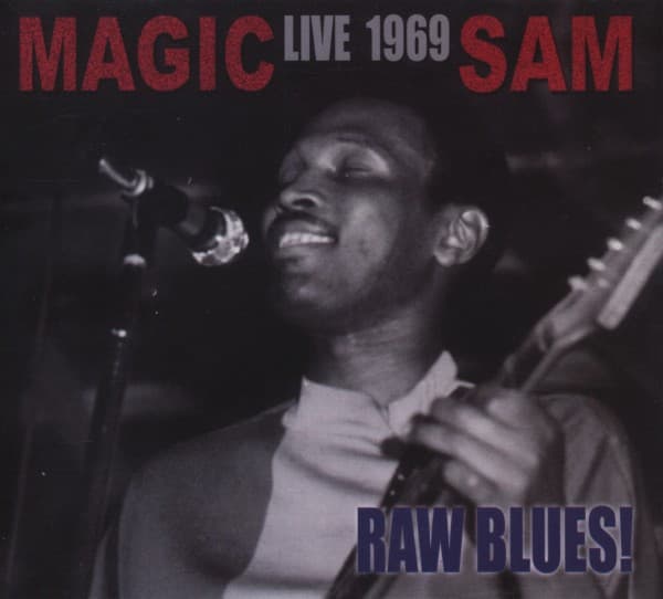 Magic Sam: Live 1969 - Raw blues! (CD)