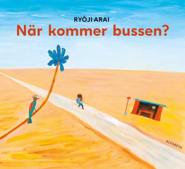 Milloin bussi tulee? (Kirja / Sidottu)