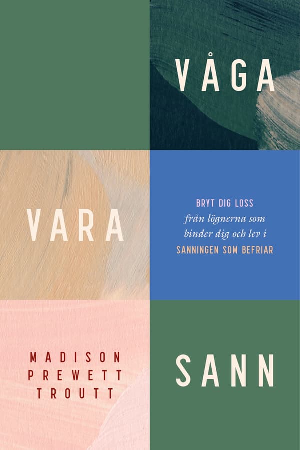 Våga Vara Sann (Bok / Inbunden)