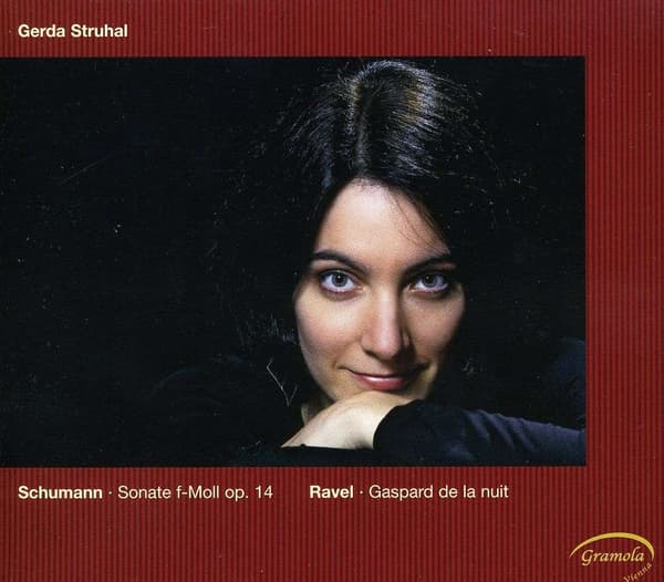 Struhal Gerda: Schumann/Ravel - Sonate Op 14 ... (CD)