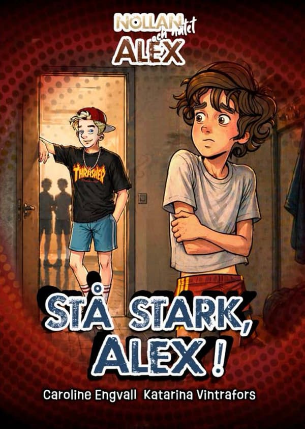 Stå Stark, Alex! (Bok / Inbunden)