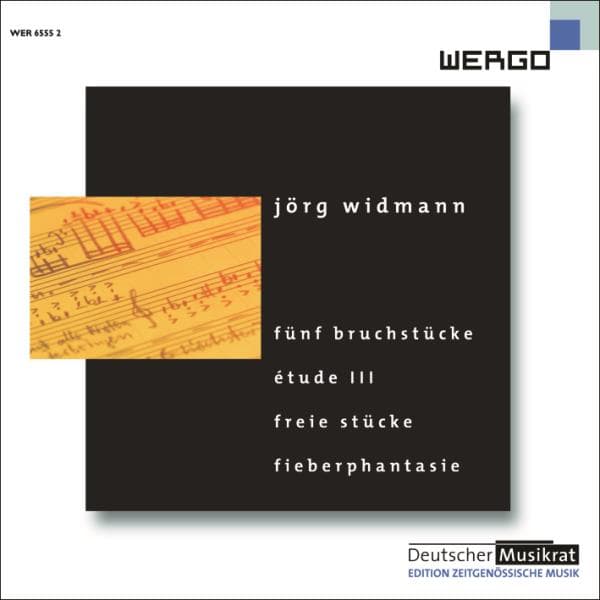 Widmann Jörg: Fünf Bruchstücke/Etude III/etc (CD)