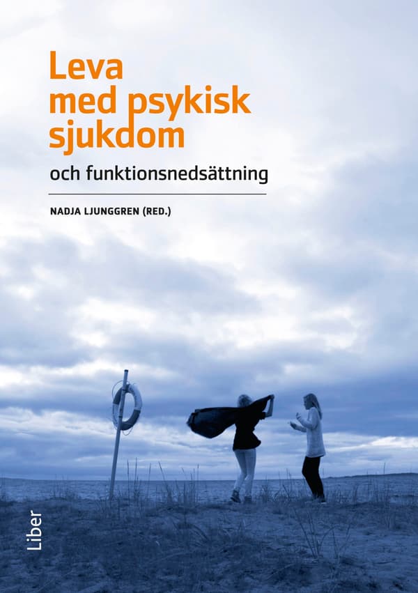 Leva Med Psykisk Sjukdom (Bok / Häftad)